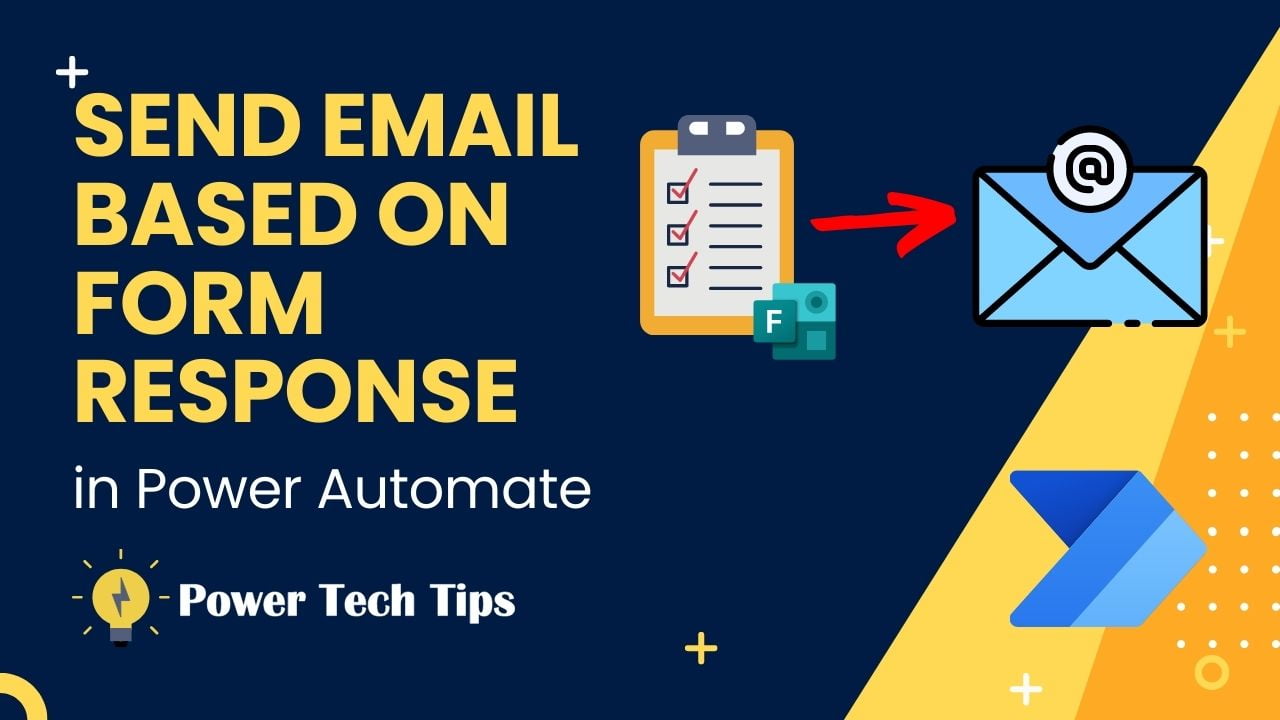 How To Send An Email Based On Form Response In Power Automate - Power ...