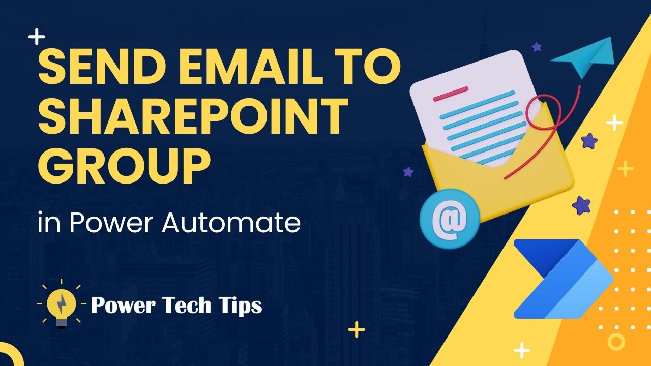 how-to-send-email-to-sharepoint-group-in-power-automate-power-tech-tips