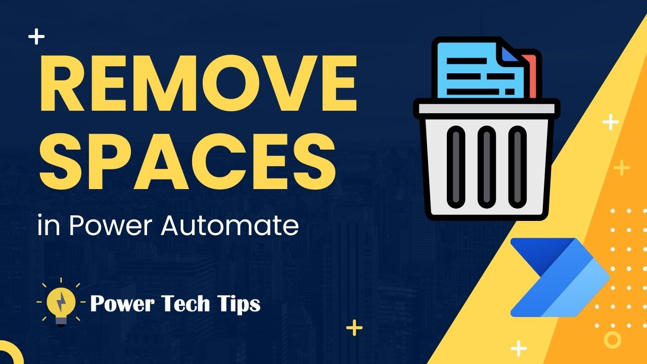 2-ways-to-remove-spaces-from-a-string-in-power-automate-power-tech-tips